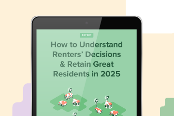 How to Understand Renters' Decisions & Retain Great Residents in 2025